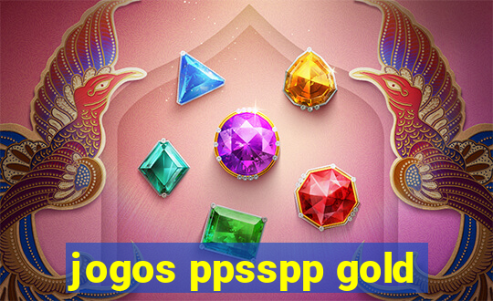 jogos ppsspp gold